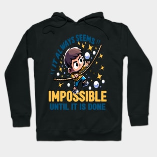 Conquering the Impossible Hoodie